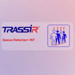TRASSIR Queue Detector+ INT (Sıra Detektoru) VMS Lisansı - KAR62905
